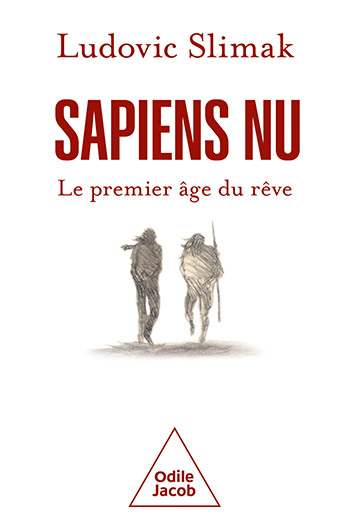 Sapiens nu - Le premier âge du rêve