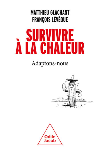 Survivre à la chaleur - Adaptons-nous