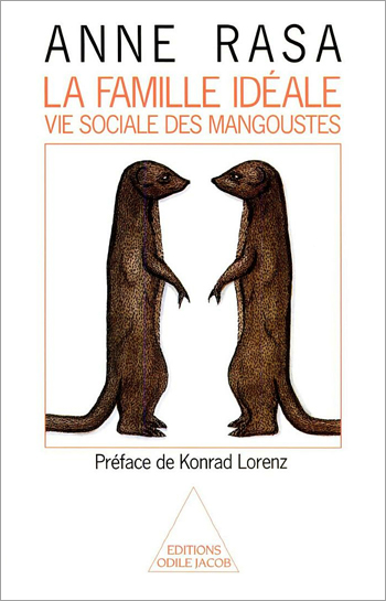 Famille idéale (La) - Vie sociale des mangoustes