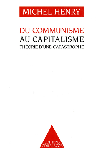 Du communisme au capitalisme - Théorie d'une catastrophe