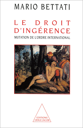 Droit d'ingérence (Le) - Mutation de l’ordre international