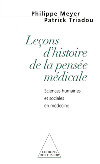 Leçons d'histoire de la pensée médicale - Sciences humaines et sociales en médecine