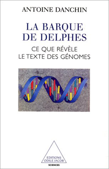 Barque de Delphes (La) - Ce que révèle le texte des génomes