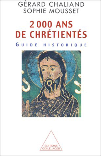 2 000 ans de chrétientés - Guide historique