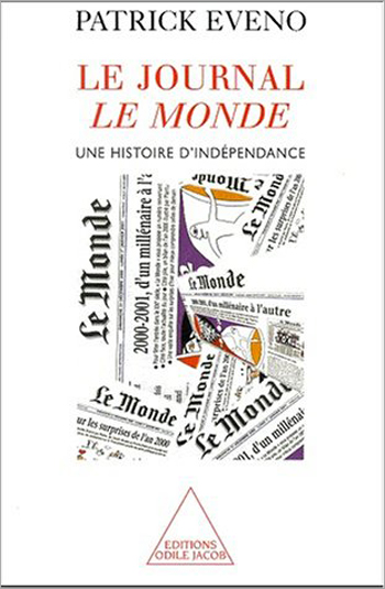 French Daily Le Monde (The) - A History of Independence