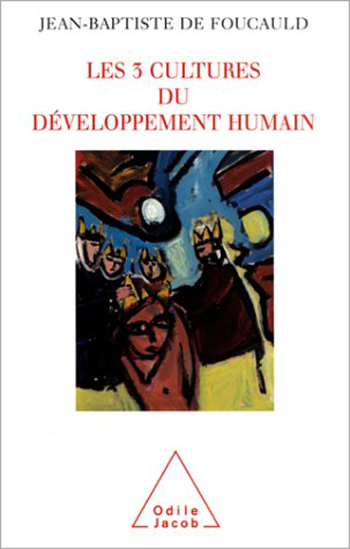 3 Cultures of Human Development (The) - Resistance, Regulation, Utopia