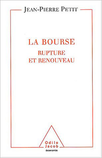 Bourse (La) - Rupture et renouveau