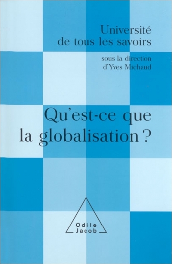 Qu'est-ce que la globalisation ? - (Volume 12)