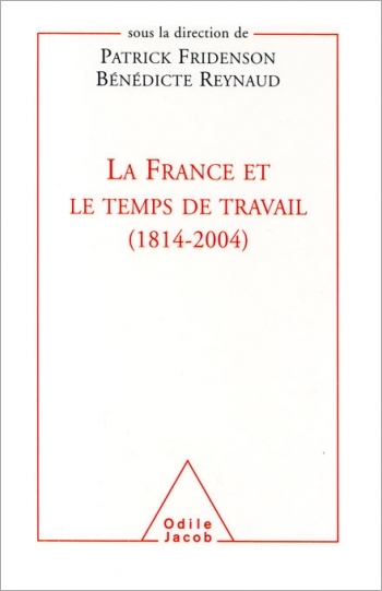 France and the Age of Work (1814-2004)