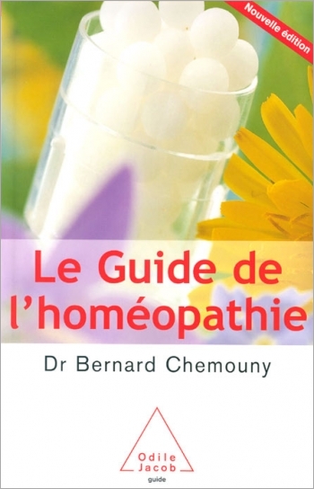 Guide to Homeopathy (The) - New, revised edition