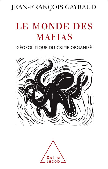 World of Mafias (The) - Geopolitics and Organised Crime