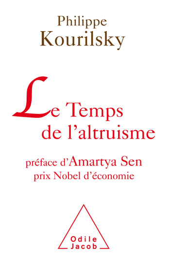 Temps de l’altruisme (Le) - Préface d’Amartya Sen, prix Nobel d'économie