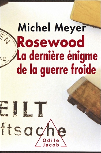 Rosewood: The Final Enigma of the Cold War