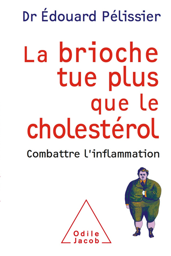 brioche tue plus que le cholestérol (La) - Combattre l’inflammation
