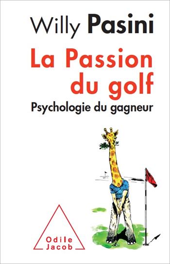Passion for Golf Game (The) - The Winner’s Psychology