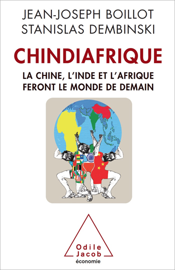 Chindiafrique - The Three Giants That Will Make Tomorrow’s World