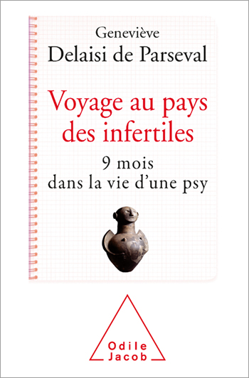 Voyage au pays des infertiles - 9 mois dans la vie d’une psy