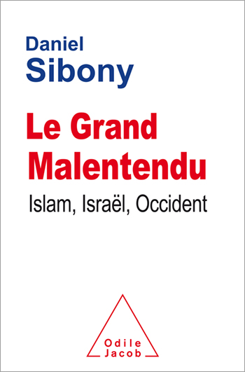 Grand Malentendu (Le) - Islam, Israël, Occident