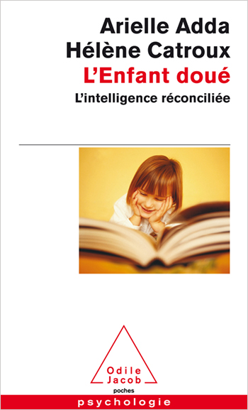 Gifted Child (The) - Reconciling Intelligence