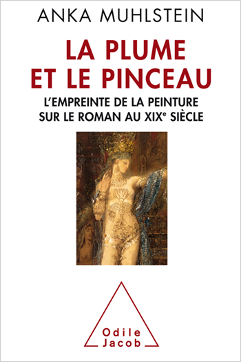 Plume et le Pinceau (La) - L’empreinte de la peinture sur le roman au XIXe siècle