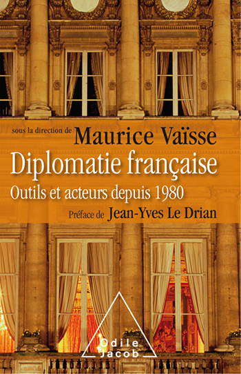 French Diplomacy - Tools and Participants Since 1980