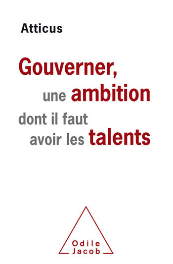 Gouverner, une ambition dont il faut avoir les talents