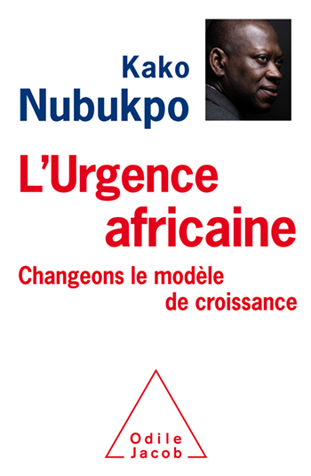 Urgence africaine (L') - Changeons le modèle de croissance !