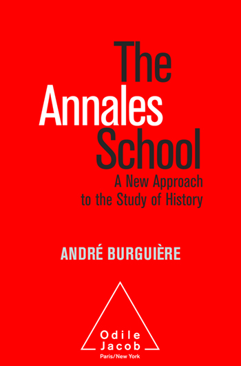 Annales School (The) - An Intellectual History