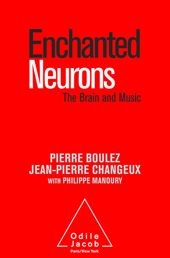 Enchanted Neurons (The) - The Brain and Music