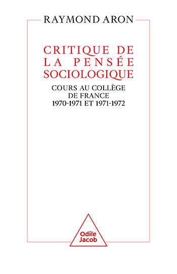 Critique de la pensée sociologique - Cours au Collège de France (1970-1971 et 1971-1972)