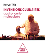 Inventions culinaires, gastronomie moléculaire