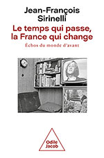 temps qui passe, la France qui change (Le) - Échos du monde d'avant