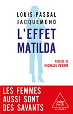Effet Matilda (L') - Les femmes aussi sont des savants