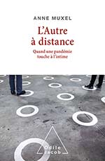 Autre à distance (L') - Quand une pandémie touche à l'intime